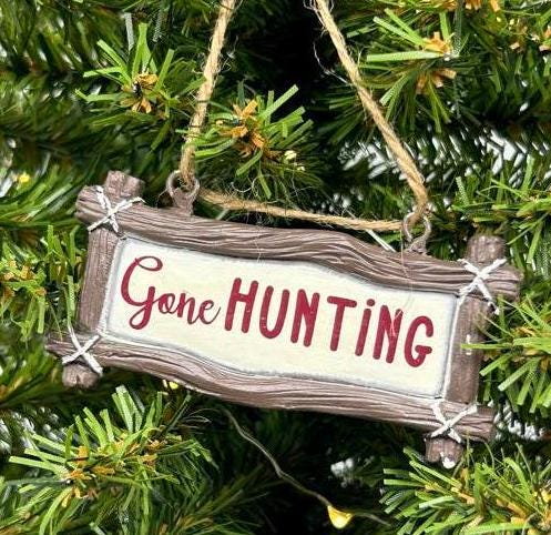 Gone Hunting Cabin Sign Ornament