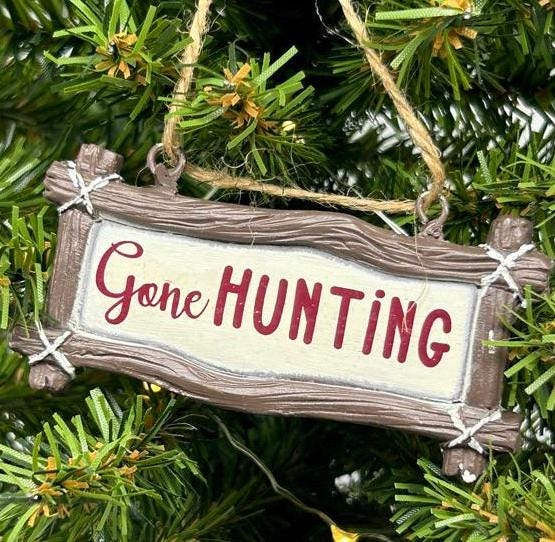 Gone Hunting Cabin Sign Ornament