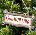Gone Hunting Cabin Sign Ornament